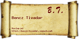 Bencz Tivadar névjegykártya